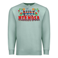 Seafoam Too busy being hermosa Premium Sweatshirt - FaDigitalArtStudio