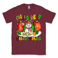 Burgundy Balls Deep Into Christmas Classic Tee - MaliasSmallBusiness
