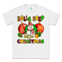 White Balls Deep Into Christmas Classic Tee - MaliasSmallBusiness