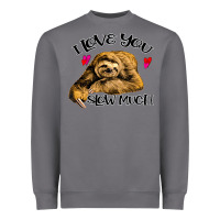 Storm Valentine Sloth, I Love You Slow Much Heavyweight Sweatshirt - Bettercallsaul