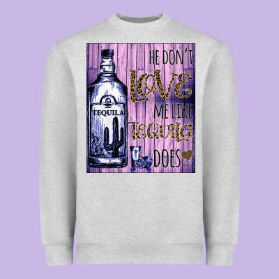 He Don't Like Me Like Tequila Does Nobody Can Heavyweight Sweatshirt Designed By Bettercallsaul