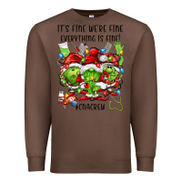 Chestnut its fine were fine everything is fine cnacrew Premium Sweatshirt - FaDigitalArtStudio