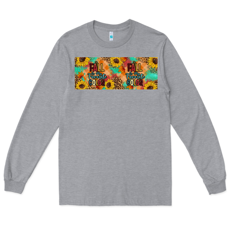 Fall Is My Favorite Color Long Sleeve Tee by Artiststas | Teevron