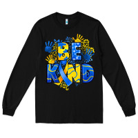 Black down syndrome be kind Long Sleeve Tee - Artiststas