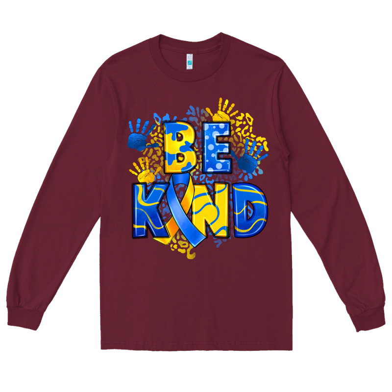 Down Syndrome Be Kind Long Sleeve Tee by Artiststas | Teevron