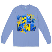 Colony Blue down syndrome be kind Long Sleeve Tee - Artiststas