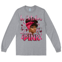 Heather Grey in october we wear pink with afro woman Long Sleeve Tee - Artiststas