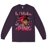 Plum in october we wear pink with afro woman Long Sleeve Tee - Artiststas