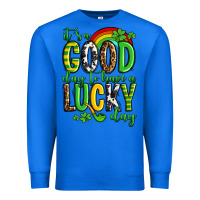 True Royal St. Patrick's It's a good day to have a lucky day Premium Sweatshirt - OliviaCreatesArt