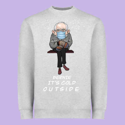 Bernie It' Could Outside Heavyweight Sweatshirt Designed By Bettercallsaul