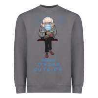 Storm Bernie it's Cold Outside Heavyweight Sweatshirt - Bettercallsaul