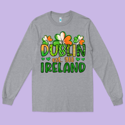 Dublin Ireland St Patrick S Day Long Sleeve Tee Designed By Artiststas