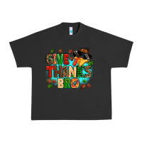 Pigment Black give thanks bro Urban Heavy Tee - MaliasSmallBusiness