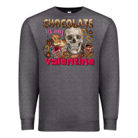 Charcoal Heather Skull chocolate is my Valentine Premium Sweatshirt - FaDigitalArtStudio