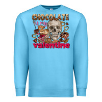 Ocean Blue Skull chocolate is my Valentine Premium Sweatshirt - FaDigitalArtStudio