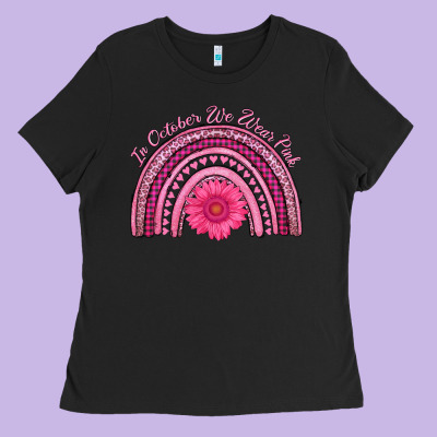 In October We Wear Pink Rainbow Ladies Tee Designed By Adodesignshop