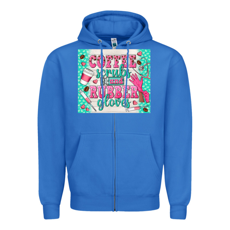 Coffee Scrubs And Rubber Gloves Zipper Hoodie by TumblerDesignByShophia | Teevron