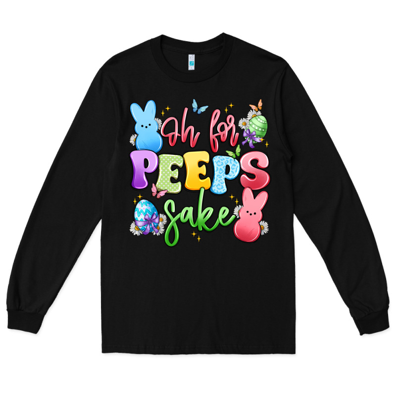 Oh For Peeps Sake Long Sleeve Tee by Artiststas | Teevron