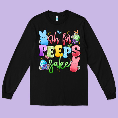 Oh For Peeps Sake Long Sleeve Tee Designed By Artiststas