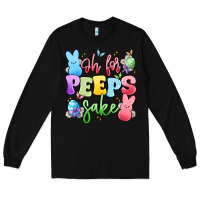 Black oh for peeps sake Long Sleeve Tee - Artiststas