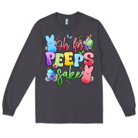 Smoke oh for peeps sake Long Sleeve Tee - Artiststas