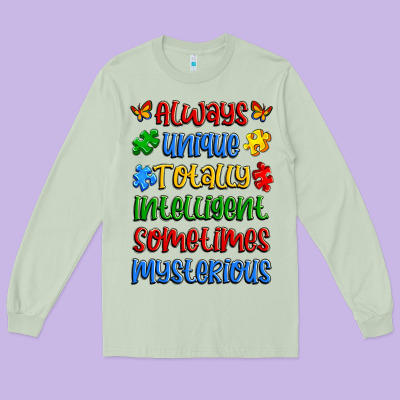 Always Unique Totally Intelligent Sometimes Myster Long Sleeve Tee Designed By Artiststas