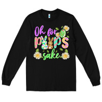 Black oh for peeps sake Long Sleeve Tee - Artiststas
