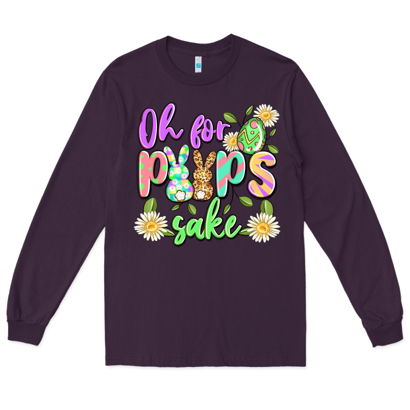Oh For Peeps Sake Long Sleeve Tee by Artiststas | Teevron