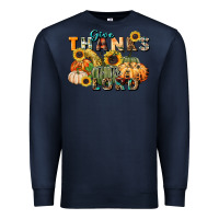 Navy give thanks to the lord Premium Sweatshirt - FaDigitalArtStudio