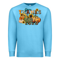 Ocean Blue give thanks to the lord Premium Sweatshirt - FaDigitalArtStudio