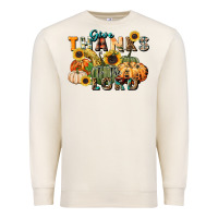 Give Thanks To The Lord Premium Sweatshirt | Teevron