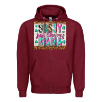Burgundy sassy just like my mama Zipper Hoodie - TumblerDesignByShophia