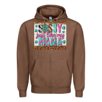 Chestnut sassy just like my mama Zipper Hoodie - TumblerDesignByShophia