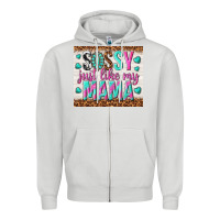 Dove Grey sassy just like my mama Zipper Hoodie - TumblerDesignByShophia