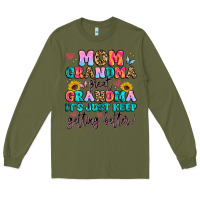 Army Green mom grandma great grandma it's just keeps getting Long Sleeve Tee - Artiststas