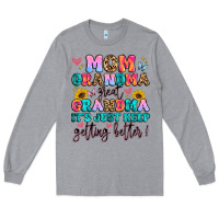 Heather Grey mom grandma great grandma it's just keeps getting Long Sleeve Tee - Artiststas