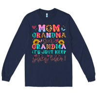 Navy mom grandma great grandma it's just keeps getting Long Sleeve Tee - Artiststas