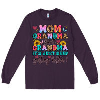 Plum mom grandma great grandma it's just keeps getting Long Sleeve Tee - Artiststas