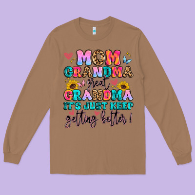 Mom Grandma Great Grandma It's Just Keeps Getting Long Sleeve Tee Designed By Artiststas
