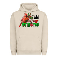 Pigment French Oak I Am Always With Your Cardinal Bird Urban Hoodie - LillyAllenDesigns