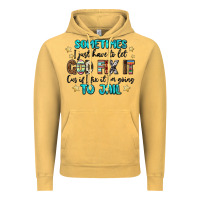 Vintage Mustard sometimes i just have to let god fix it cus if i f Vintage Hoodie - MaliasSmallBusiness