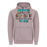 Vintage Zinc sometimes i just have to let god fix it cus if i f Vintage Hoodie - MaliasSmallBusiness