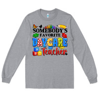 Heather Grey somebody's favorite daycare teacher Long Sleeve Tee - Artiststas