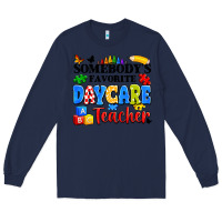 Navy somebody's favorite daycare teacher Long Sleeve Tee - Artiststas