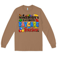 Toasted Coconut somebody's favorite daycare teacher Long Sleeve Tee - Artiststas