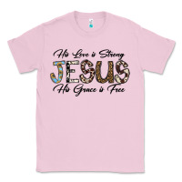 Bubblegum Pink His Love is Strong Jesus His Grace is Free Classic Tee - CowhideDigitalArt