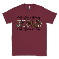 Burgundy His Love is Strong Jesus His Grace is Free Classic Tee - CowhideDigitalArt