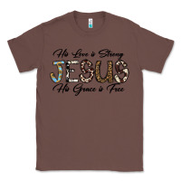 Chestnut His Love is Strong Jesus His Grace is Free Classic Tee - CowhideDigitalArt