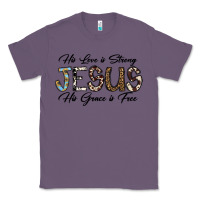 Lavender His Love is Strong Jesus His Grace is Free Classic Tee - CowhideDigitalArt