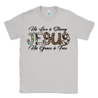 Moon Dust His Love is Strong Jesus His Grace is Free Classic Tee - CowhideDigitalArt
